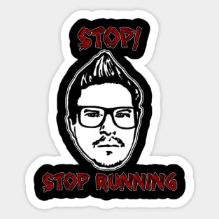 Stop Running Sticker